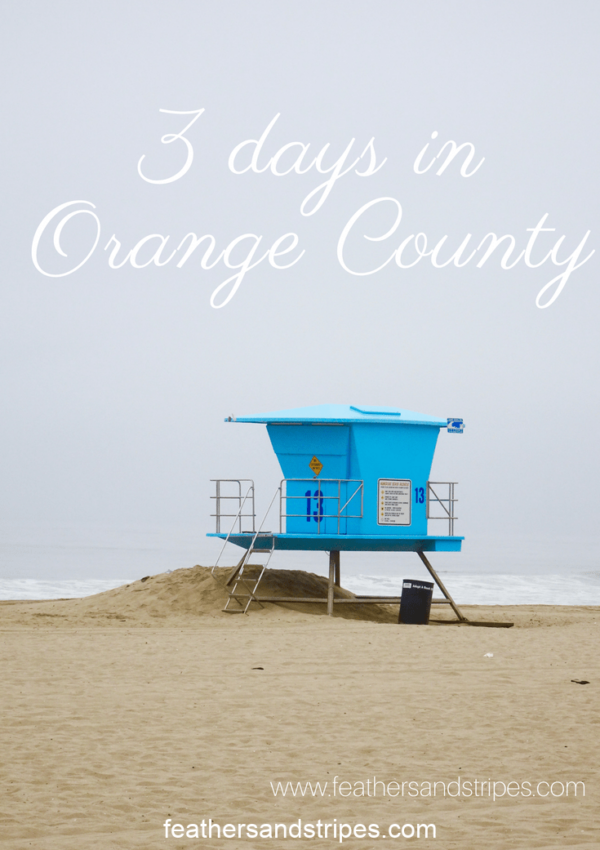 3 days in Orange County
