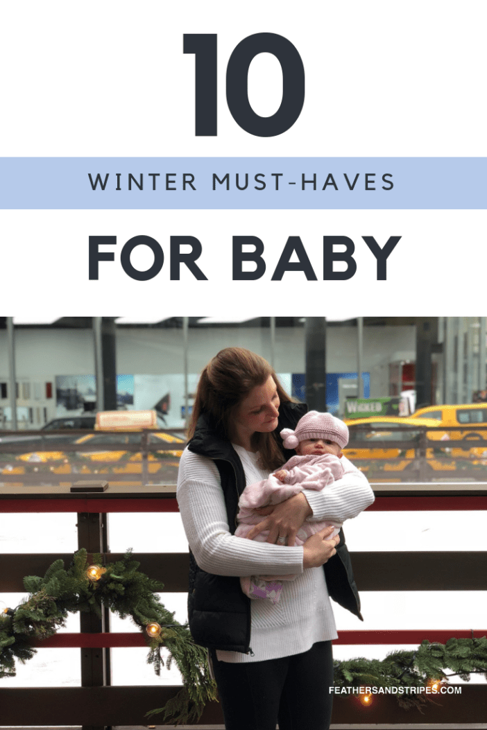 10 Winter Baby Clothes You Need to Keep Baby Warm | Feathers and Stripes