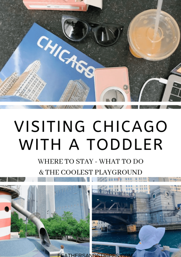 Visiting Chicago with a toddler: Where to go, what to do, where to stay, and the coolest playground I've ever seen! from toddler mom feathersandstripes.com