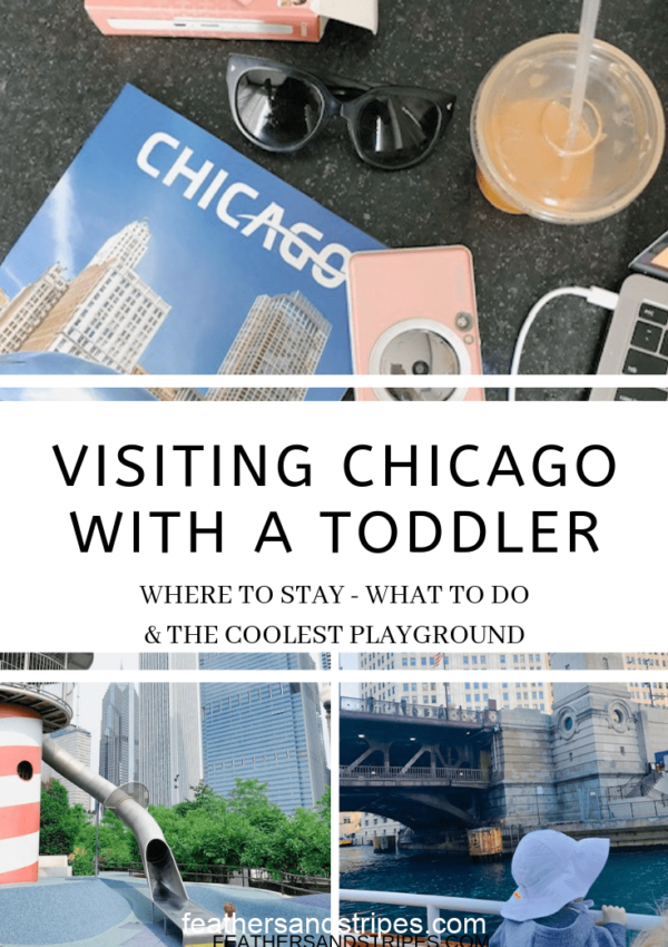 Visiting Chicago with a toddler: Where to go, what to do, where to stay, and the coolest playground I've ever seen! from toddler mom feathersandstripes.com