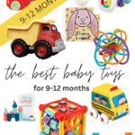Our Favorite Baby Toys for 9-12 Months